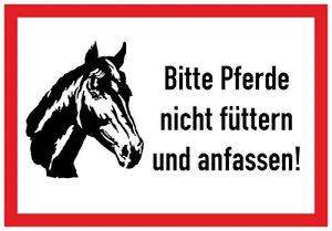 Bitte Pferde nicht füttern und anfassen Aufkleber 23x16 cm Hinweiszeichen T-102 - Picture 1 of 4