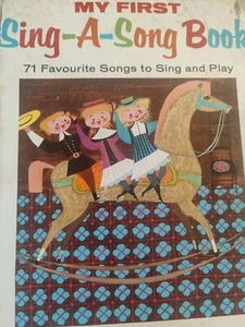 MY FIRST SING-A-SONG BOOK - TO SING & PLAY ON PIANO - VINTAGE HARDBACK BOOK - Picture 1 of 9