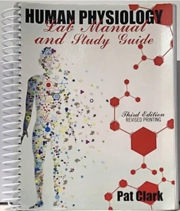 Human Physiology : Lab Manual and Study Guide by Pat Clark 3rd Edition - Picture 1 of 2