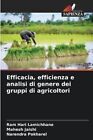 Efficacia, efficienza e analisi di genere dei gruppi di agricol... 9786205928868
