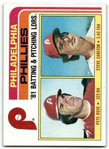 1982 TOPPS PHILLIES TEAM LEADERS - PETE ROSE/STEVE CARLTON PHILADELPHIA PHILLIES