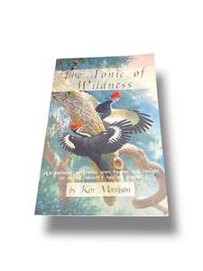 The Tonic of Wildness Ken Morrison PB Signed by Author 2006 Like New 1918-2011 - Picture 1 of 15