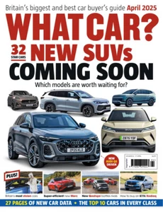 WHAT CAR? MAGAZINE APRIL 2025 ~ NEW ~ - Picture 1 of 1