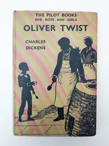 Oliver Twist By Charles Dickens The Pilot Books For Boys & Girls Hardback 1938 - Picture 1 of 11