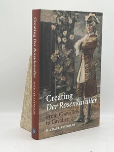 The Creating Der Rosenkavalier Michael Reynolds Hardcover Boydell Press Music - Picture 1 of 2
