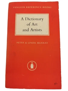 Penguin Reference A Dictionary of Art And Artists Peter & Linda Murray 1960 - Picture 1 of 8