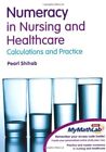 Numeracy In Nursing & Healthcare Plus My... By Shihab, Pearl Mixed Media Product