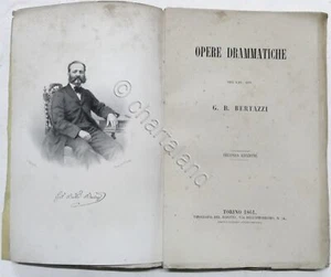 G. B. Bertazzi - Opere Drammatiche - ed. 1861 - Foto 1 di 3