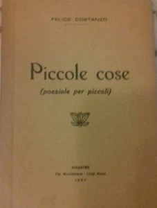 PICCOLE COSE POESIOLE PER PICCOLI POESIE DI FELICE COSTANZO 1967 - Picture 1 of 6