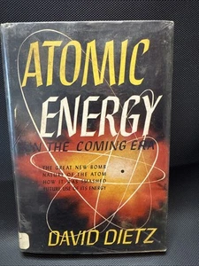 Book Atomic Energy in the Coming Era by David Dietz, 1947 HC, VG Library Book - Picture 1 of 9