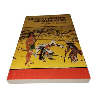 The Southwestern Indian Detours ~ D.H. Thomas ~ Hunter ~ 1978 ~ Paperback - Picture 1 of 12