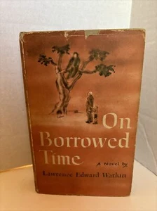 On Borrowed Time by Lawrence Edward Watkin ~ First Edition - Picture 1 of 5