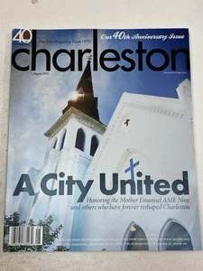 Charleston Magazine SC South Carolina Aug 2015 Mother Emanual AME 40 Anniversary - Picture 1 of 1