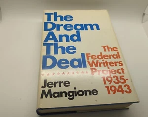 The Dream and the Deal; the Federal Writers' Project, 1935-1943 1st Edition - Picture 1 of 6