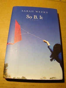 SO B. IT *HARDBACK DUSTJACKET* SARAH WEEKS - Picture 1 of 1