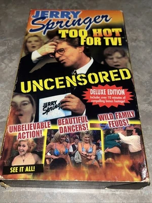 Vintage 1998 VHS, Jerry Springer - Too Hot For T.V, Uncensored Edition TV Show - Image 1 of 4