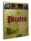 Pirates: Swashbuckling Journey Across The Seven Seas By Marco Carini & Flora M.