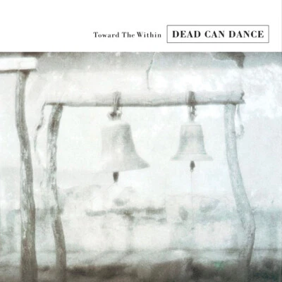 Dead Can Dance ‎– Toward The Within (CD, Album, Remastered)  - Immagine 1 di 2