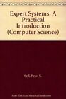 Expert Systems A Practical Introduction Computer Science Sell Peter S