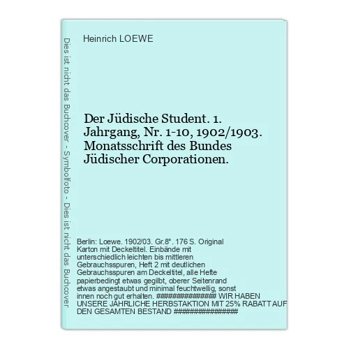The Jewish Student. 1st Volume, No. 1-10, 1902 LOEWE, Heinrich - Image 1 of 1
