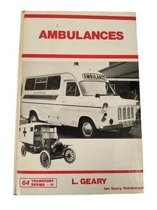 Ambulances L. Geary Hardback 1st Edition 1984 Ian Henry - Foto 1 di 12