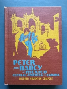 Peter & Nancy in Mexiko Mittelamerika Kanada, Mildred Comfort 1938 HC Buch - Bild 1 von 21