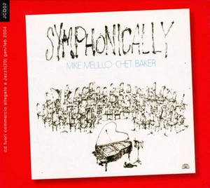 Mike Melillo / Chet Baker - Symphonically (CD, Album, Reissue) NM or M-/NM or M- - Imagen 1 de 5