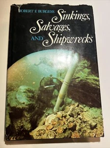 SINKINGS, SALVAGES, AND SHIPWRECKS  Burgess 1970  Hardcover /  Dust Jacket - Picture 1 of 3