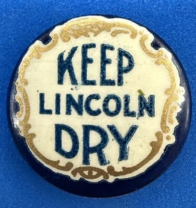 PROHIBITION ERA "KEEP LINCOLN DRY" PIN PIN BACK NEBRASKA RARE - Picture 1 of 4
