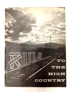1961 RAILS TO THE HIGH COUNTRY - Richard F. Lind - PB First Edition - Picture 1 of 3