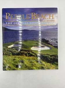 Neal Hotelling / Pebble Beach The Official Golf History SIGNED 1st Edition 2009 - Picture 1 of 12