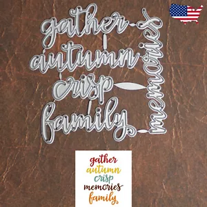 Fall Family Memories Sentiments Words Cutting Dies – Autumn Crisp Gather - Picture 1 of 2