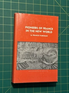 Pioneers of France in The New World France and England in North America Part 1st - Imagen 1 de 6