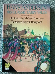 HANS ANDERSEN: HIS CLASSIC FAIRY TALES By Hans ( translated by Erik Haugaard ) - Picture 1 of 3