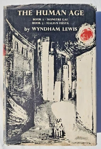 Wyndham Lewis, THE HUMAN AGE BOOK 2 & 3 MONSTRE GAL MALIGN FIESTA 1st Ed., 1955 - Bild 1 von 9