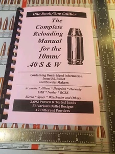 THE COMPLETE RELOADING MANUAL FOR 10mm  AUTO / .40 S & W, LOAD BOOKS USA (NEW) - Picture 1 of 2