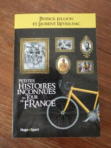 Fillion & Reveilhac PETITES HISTOIRES INCONNUES DU TOUR DE FRANCE (2012) - Picture 1 of 2