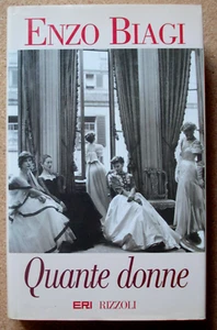 LIBRO Saggio QUANTE DONNE Enzo Biagi 1996 RIZZOLI Rigida - Picture 1 of 3