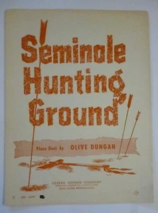 Partituras PIANO DÚO SEMINOLE HUNTING GROUND Olive Dungan 1951 GRAN ARTE DE PORTADA - Imagen 1 de 2