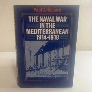 Naval War in the Mediterranean, 1914-1918 by Paul G. Halpern (1987, Hardcover) - Imagen 1 de 14