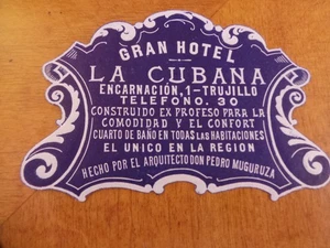 GRAN HOTEL LA CUBANA Die Cut Luggage Label Trujillo, Spain NF - Picture 1 of 3