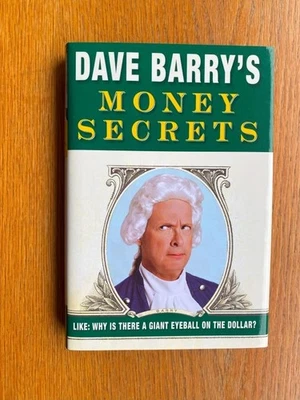 Dave Barry Money Secrets 1st US HC ed SIGNED Fine / Fine - Image 1 of 4