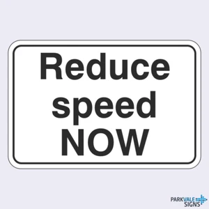 Reduce Speed NOW Sign - Picture 1 of 1