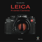 Brian Long The Book of the Leica R-series Cameras (Gebundene Ausgabe)