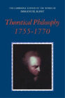 Immanuel Kant Theoretical Philosophy, 1755–1770 (Paperback)