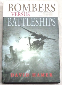 Bombers versus Battleships by David Hamer - Picture 1 of 1