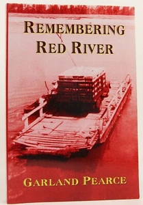 Remembering Red River [County] Northeast Texas 2008 Signed Garland Pearce VG+ - Bild 1 von 6