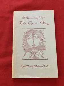 A Commentary Upon The Quiet Way By Manley Palmer Hall 1955 - Imagen 1 de 9