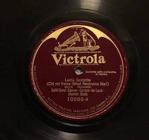 78 RPM RECORD -LUCIA-SEXTETTE -CHI MI FRENA & RIGOLETTO -QUARTETTE -VICTROLA  - Picture 1 of 4