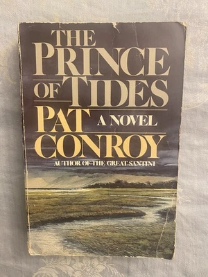 Prince of Tides : A Novel by Pat Conroy (1986, Hardcover) - Image 1 of 2